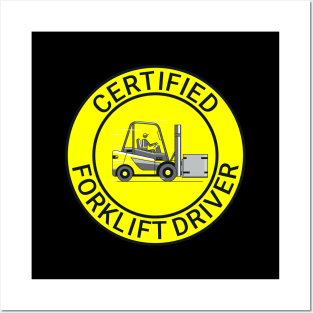 Certified forklift driver. Posters and Art